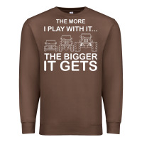 Chestnut cool the more i play with it...the bigger it gets men women t shirt Premium Sweatshirt - artisFamous