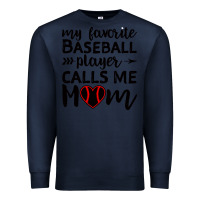 Navy womens my favorite baseball player calls me mom Premium Sweatshirt - artisFamous