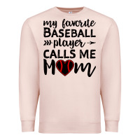 Pale Pink womens my favorite baseball player calls me mom Premium Sweatshirt - artisFamous