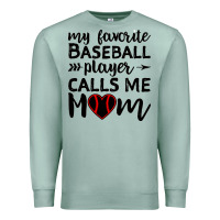 Seafoam womens my favorite baseball player calls me mom Premium Sweatshirt - artisFamous