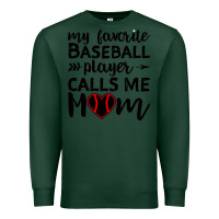 Sports Green womens my favorite baseball player calls me mom Premium Sweatshirt - artisFamous