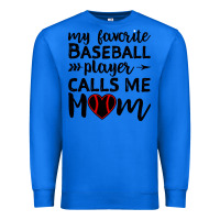 True Royal womens my favorite baseball player calls me mom Premium Sweatshirt - artisFamous