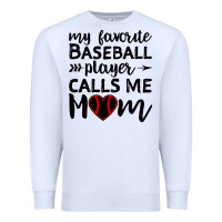 White womens my favorite baseball player calls me mom Premium Sweatshirt - artisFamous