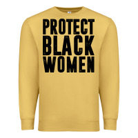 Antique Gold PROTECT BLACK WOMEN QUOTES Premium Sweatshirt - artisFamous