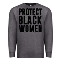Charcoal Heather PROTECT BLACK WOMEN QUOTES Premium Sweatshirt - artisFamous