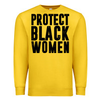 Lemon PROTECT BLACK WOMEN QUOTES Premium Sweatshirt - artisFamous