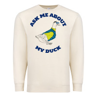 Sandshell ask me about my duck Premium Sweatshirt - artisFamous