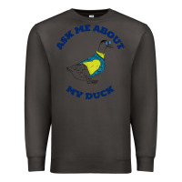 Smoke ask me about my duck Premium Sweatshirt - artisFamous