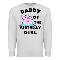 Mens Peppa Pig Daddy Of The Birthday Premium Sweatshirt | Teevron