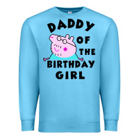 Ocean Blue mens peppa pig daddy of the birthday Premium Sweatshirt - artisFamous