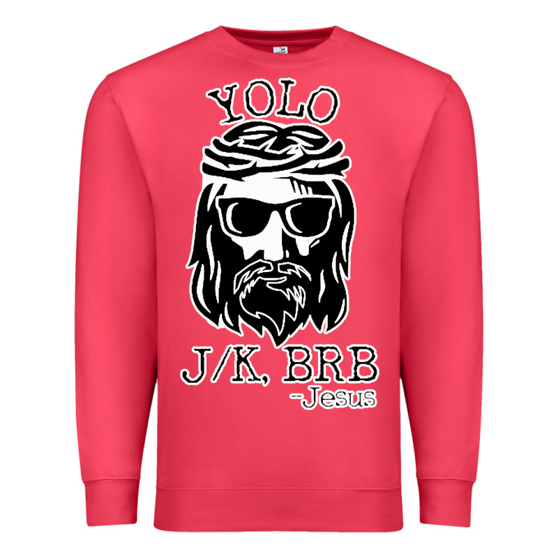 Funny Jesus Easter Yolo Jk Brb Premium Sweatshirt by artisFamous | Teevron
