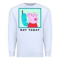 White peppa pig not today Premium Sweatshirt - artisFamous