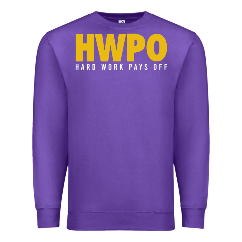Hwpo - Hard Work Pays Off Premium Sweatshirt by artisFamous | Teevron