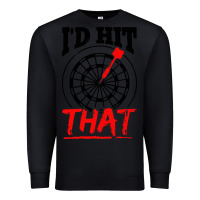 Black i'd hit that darts Premium Sweatshirt - artisFamous