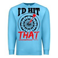 Ocean Blue i'd hit that darts Premium Sweatshirt - artisFamous