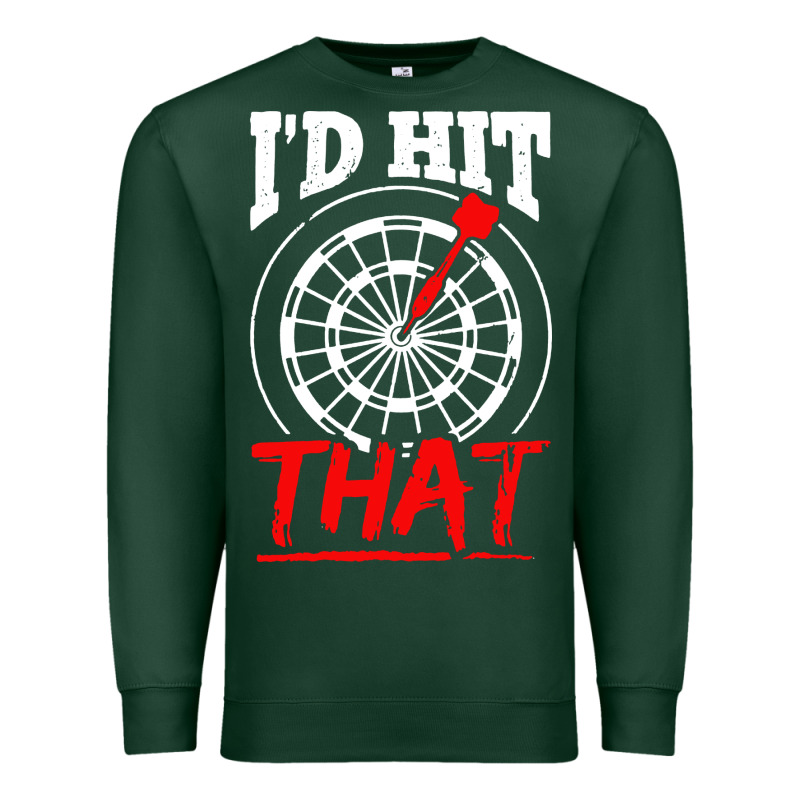 I'd Hit That Darts Premium Sweatshirt by artisFamous | Teevron