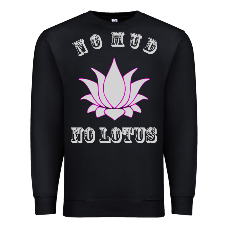 No Mud No Lotus Tee Buddha Buddhist Yoga Premium Sweatshirt by artisFamous | Teevron