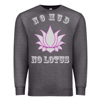 Charcoal Heather no mud no lotus tee buddha buddhist yoga Premium Sweatshirt - artisFamous