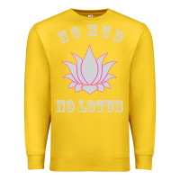 Lemon no mud no lotus tee buddha buddhist yoga Premium Sweatshirt - artisFamous