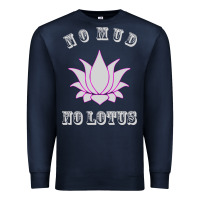 Navy no mud no lotus tee buddha buddhist yoga Premium Sweatshirt - artisFamous