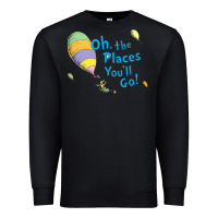 Black seuss oh the places you’ll go Premium Sweatshirt - artisFamous