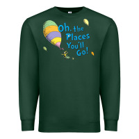 Sports Green seuss oh the places you’ll go Premium Sweatshirt - artisFamous