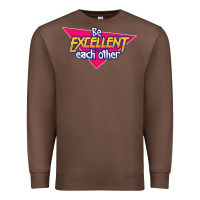Chestnut be excellent to each other Premium Sweatshirt - artisFamous