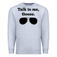 Heather Grey talk to me goose sunglasses funny Premium Sweatshirt - artisFamous