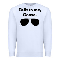 White talk to me goose sunglasses funny Premium Sweatshirt - artisFamous