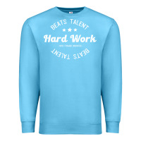 Ocean Blue hard work beats talent Premium Sweatshirt - artisFamous