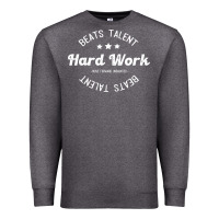 Charcoal Heather hard work beats talent Premium Sweatshirt - artisFamous