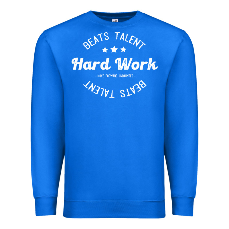 Hard Work Beats Talent Premium Sweatshirt by artisFamous | Teevron