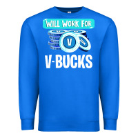 True Royal will work for v bucks youth gamer Premium Sweatshirt - artisFamous