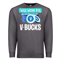 Charcoal Heather will work for v bucks youth gamer Premium Sweatshirt - artisFamous
