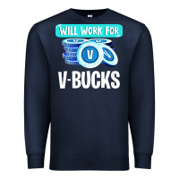 Navy will work for v bucks youth gamer Premium Sweatshirt - artisFamous