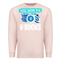 Pale Pink will work for v bucks youth gamer Premium Sweatshirt - artisFamous