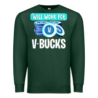 Sports Green will work for v bucks youth gamer Premium Sweatshirt - artisFamous