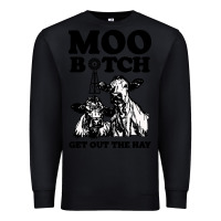 Black Moo bitch get out the hay Premium Sweatshirt - artisFamous
