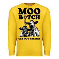 Lemon Moo bitch get out the hay Premium Sweatshirt - artisFamous