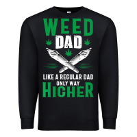 Black weed dad le.ga.li.ze ma.riju.a.na pot weed gift   t shirt Premium Sweatshirt - artisFamous