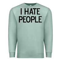 Seafoam i hate people Premium Sweatshirt - artisFamous