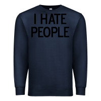 Navy i hate people Premium Sweatshirt - artisFamous