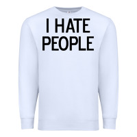 White i hate people Premium Sweatshirt - artisFamous