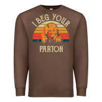 Chestnut vintage i beg your parton Premium Sweatshirt - artisFamous