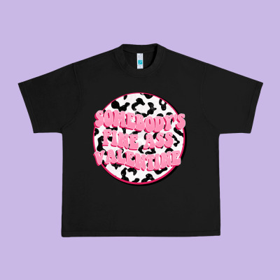 Somebody's Fine Ass Valentine Urban Heavy Tee Designed By Fadigitalartstudio