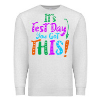 Oatmeal Heather it's test day you got this Premium Sweatshirt - artisFamous