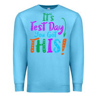 Ocean Blue it's test day you got this Premium Sweatshirt - artisFamous