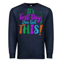 Navy it's test day you got this Premium Sweatshirt - artisFamous