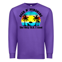 Purple beer n' sunshine the only B.S. i need Premium Sweatshirt - artisFamous