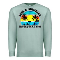 Seafoam beer n' sunshine the only B.S. i need Premium Sweatshirt - artisFamous